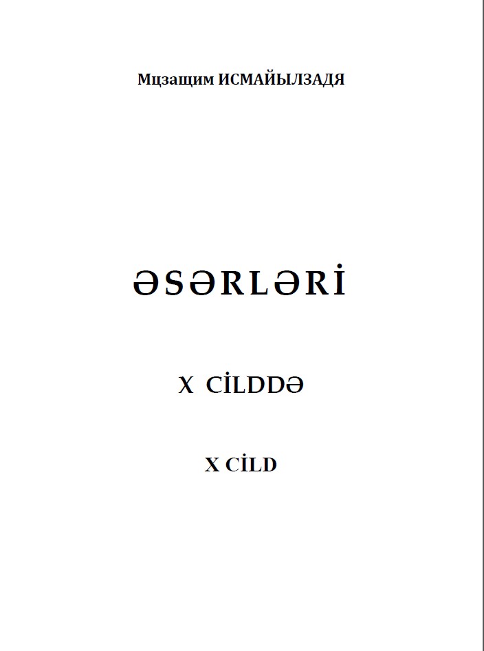 Əsərləri X Cilddə. Cild X